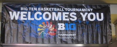 Big 10 tournament banner in the hotel